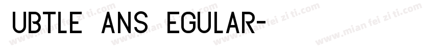 Subtle Sans Regular字体转换